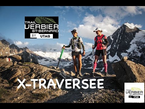 TRAIL VERBIER SAINT BERNARD BY UTMB 2023 SUISSE / X-TRAVERSEE  76km 5200 D+ 4K