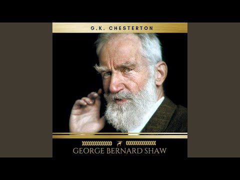 Download G.K. Chesterton - Chapter 32 - George Bernard Shaw MP3