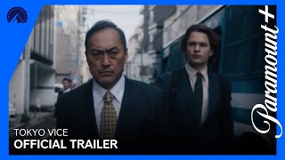 Tokyo Vice | Now Streaming | Paramount+ Australia