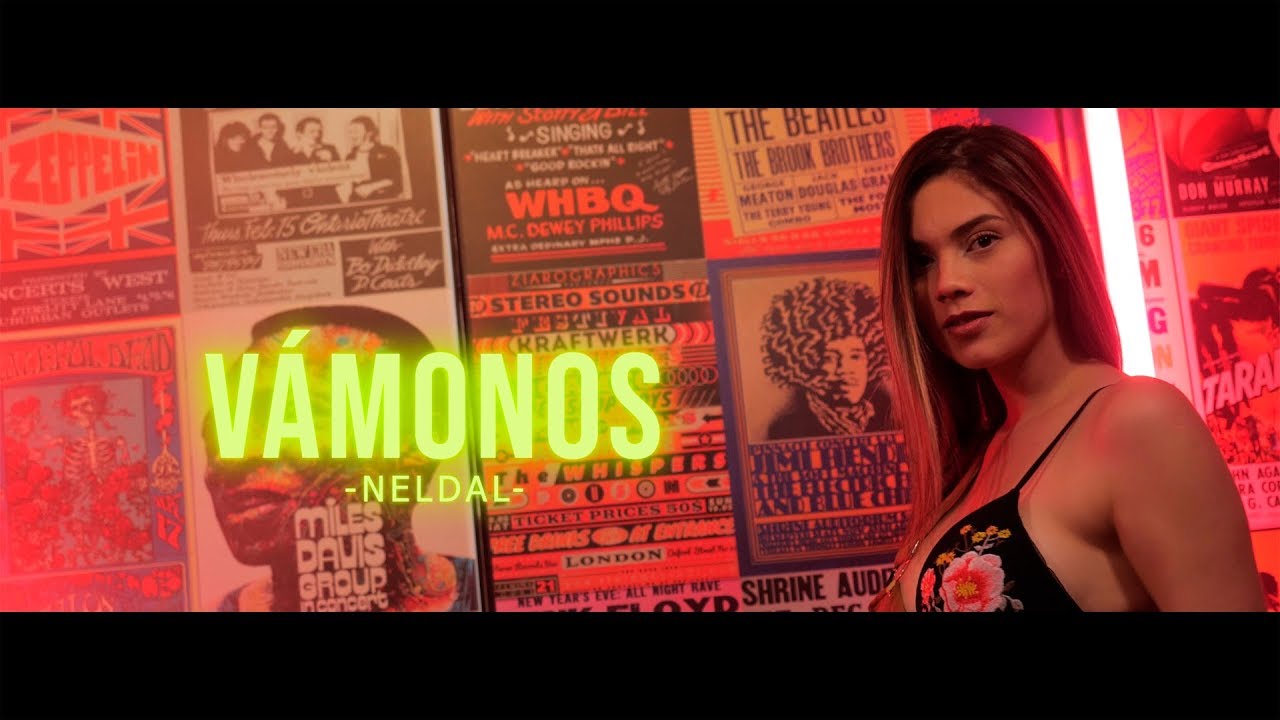 Vámonos - NelDal | Video Oficial