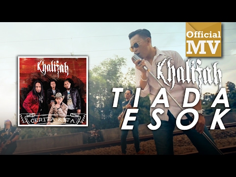 Khalifah - Tiada Esok (Official Music Video)