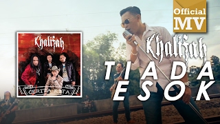 Download lagu Khalifah - Tiada Esok mp3