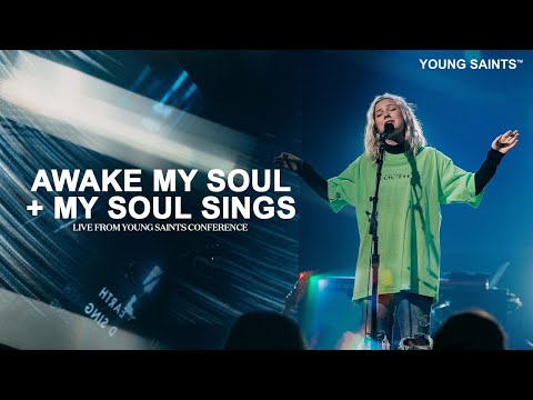Awake My Soul + My Soul Sings  - Josie Buchanan LIVE | Young Saints Conference 2021