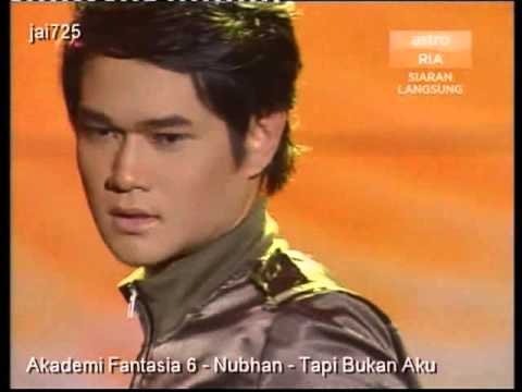 Akademi Fantasia 6 - Nubhan - Tapi Bukan Aku