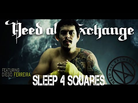 Need All Exchange - Sleep 4 Squares [OFFICIAL VIDEO]