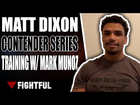 Contender Series Prospect Matt Dixon Worked With Mark Munoz Prior To Fight