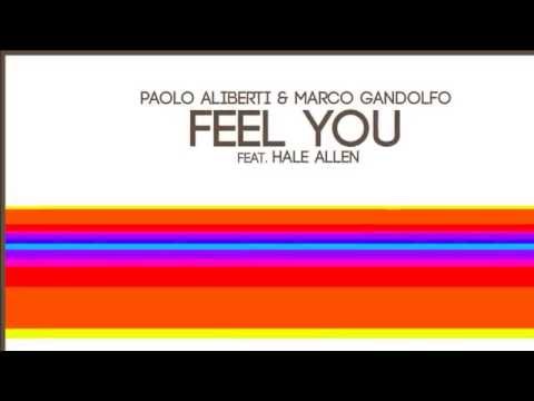 Paolo Aliberti & Marco Gandolfo Feat. Hale Allen - Feel You (Heartmode Piano Appella) [Official]