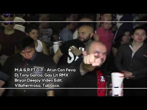 82.-( Bryan Deejay Video Edit. ) Atun Con Feva - Dj Tony Garcia, Gay Lit RMX