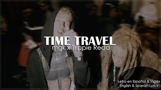 • time travel - mgk x Trippie Redd (Official Music Video) || Letra en Español & Inglés | HD