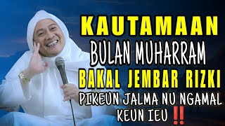 Download lagu Kaistimewaan jeung amalan bulan muharram || Abuya Uci Turtusi mp3