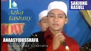 Download lagu ANAASYIDUSSHAFA Lagu Sholawat Azka Taslimy Voc Ain... mp3