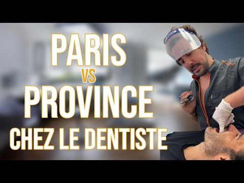 PARIS VS PROVINCE - CHEZ LE DENTISTE - MAXIME GASTEUIL