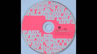 There&#39;s No Drinking, After You&#39;re Dead - Paul Weller