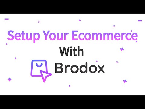 How to Setup Your Ecommerce Store with Brodox