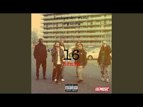 16 (with Blaxno, PSL, Gilly MC, Monta & Nadeche) (Remix)