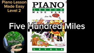Piano Lesson Made Easy Level 2 | Page 14: Five Hundred Miles