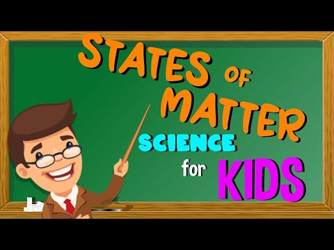 What are the States of Matter | Science for Kids