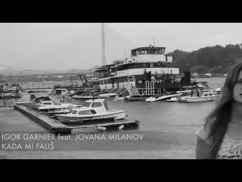 Igor Garnier feat. Jovana Milanov - Kada Mi Falis (Official Music Video 2016)