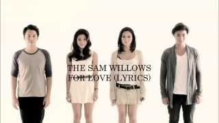 The Sam Willows - For Love (Lyrics)