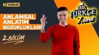 Anlamsal Anlatım Bozuklukları Konu Anlatımı, Soru Çözümü (2. Bölüm) | 7. Sınıf Türkçe