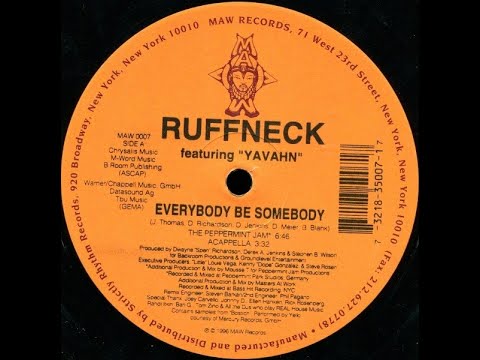 Ruffneck Featuring Yavahn – Everybody Be Somebody (The Peppermint Jam)