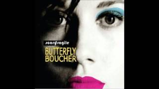 Butterfly Boucher- I found out