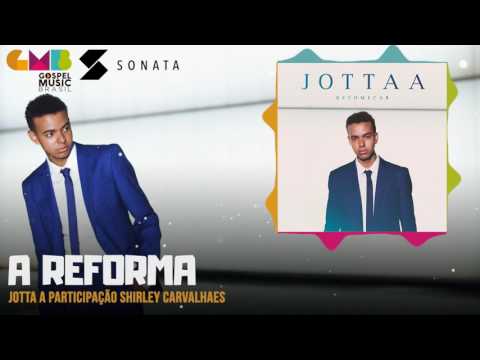 Jotta A part. Shirley Carvalhaes - A Reforma | Sonata Label