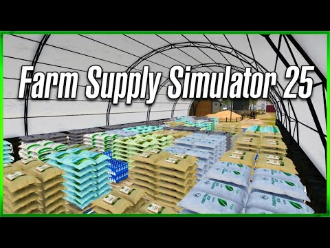 Farm Supply Simulator 25 - Can You Run a Profitable Farm Store - Ep#1