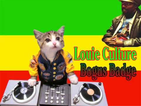 Louie Culture - bogus badge (gangsta anthem riddim)