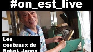 preview picture of video 'Les couteaux japonais | Sakai, Japon | #on_est_live'