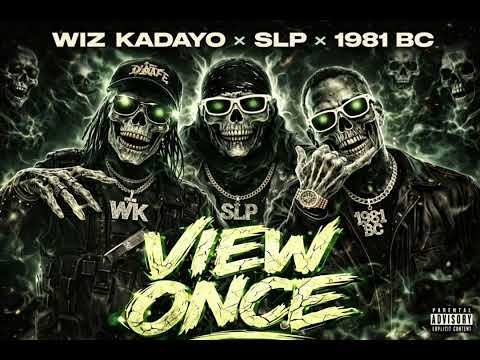 1981 BC-VIEW ONCE FT. SLP & WIZ KADAYO