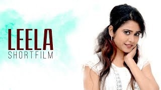 LEELA || Telugu romantic short film 2017