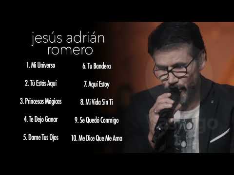 Top 10 Mejores Canciones De Jesús Adrián Romero Mix 2022