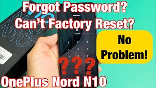 OnePlus Nord N10: Forgot Password Can