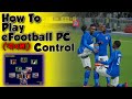 How to play eFootball pc With keyboard | eFootball 2023 pc | how to download efootball 2023