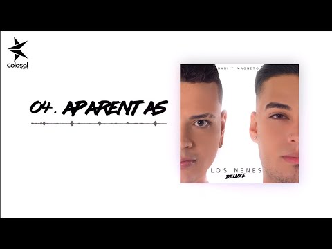 Dani y Magneto - Aparentas [Los Nenes Deluxe] [Audio Oficial] ®