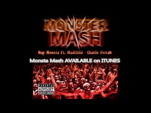 "Monsta Mash" FT Madchild, Charlie Fettah and Rup Monsta