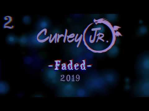 CurleyJr - 2. Faded ( 2019)