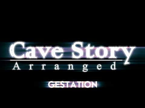 Cave Story Arranged - Gestation