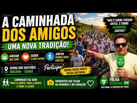CAMINHADA DOS AMIGOS NAS FESTAS DOS BASTIÕES EM IRACEMA CEARÁ | FOLHA SERRANA TV
