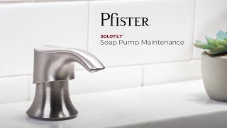 SoloTilt™ Soap Pump Maintenance