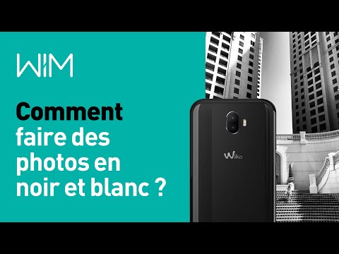 Wiko WIM - Comment faire des photos en Noir et Blanc