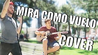MIRA COMO VUELO - MISS CAFFEINA (Cover Christian Villanueva y Zeus)