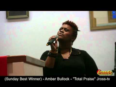 James Ross @ (Sunday Best Winner) - Amber Bullock - "Total Praise" - Jross-tv