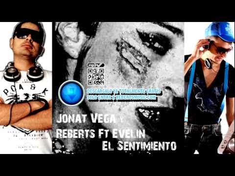 PROMO Jonat Vega & Reberts Ft. Evelin - El Sentimiento (F-87 pROject. Club Mix)