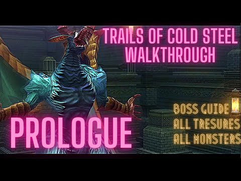 Trails of Cold Steel Walkthrough: Prologue