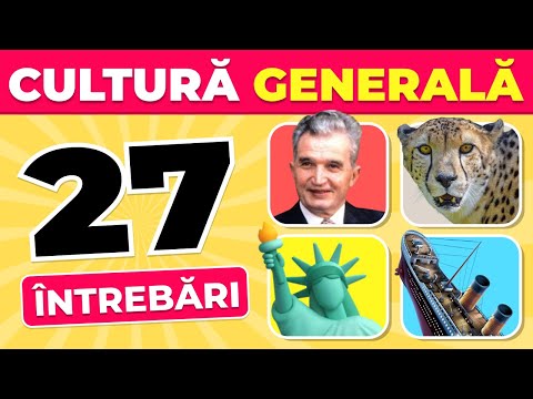 Test de Cultură Generală #1 - 27 de Întrebări
