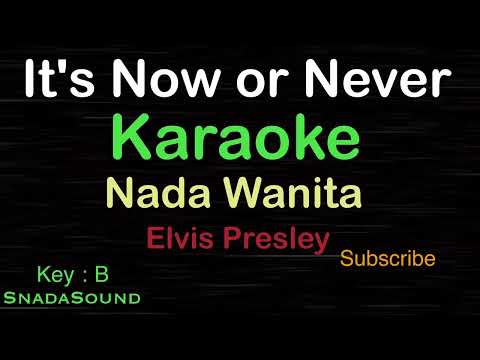 IT’S NOW OR NEVER-Elvis Presley |KARAOKE NADA WANITA ​⁠ -Female-Cewek-Perempuan@UcokkuYasir