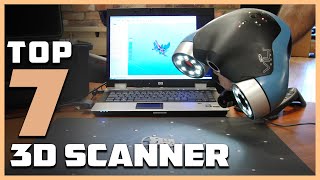 Top 7 3D Scanners for Professionals and Hobbyists