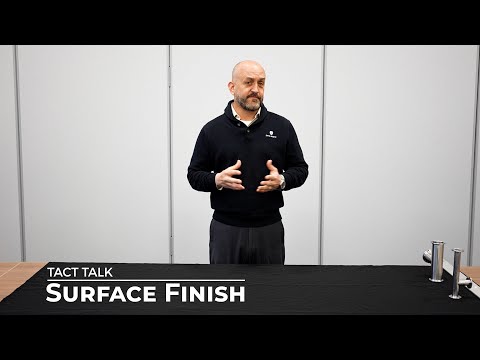 TACT Talk - Surface Finish